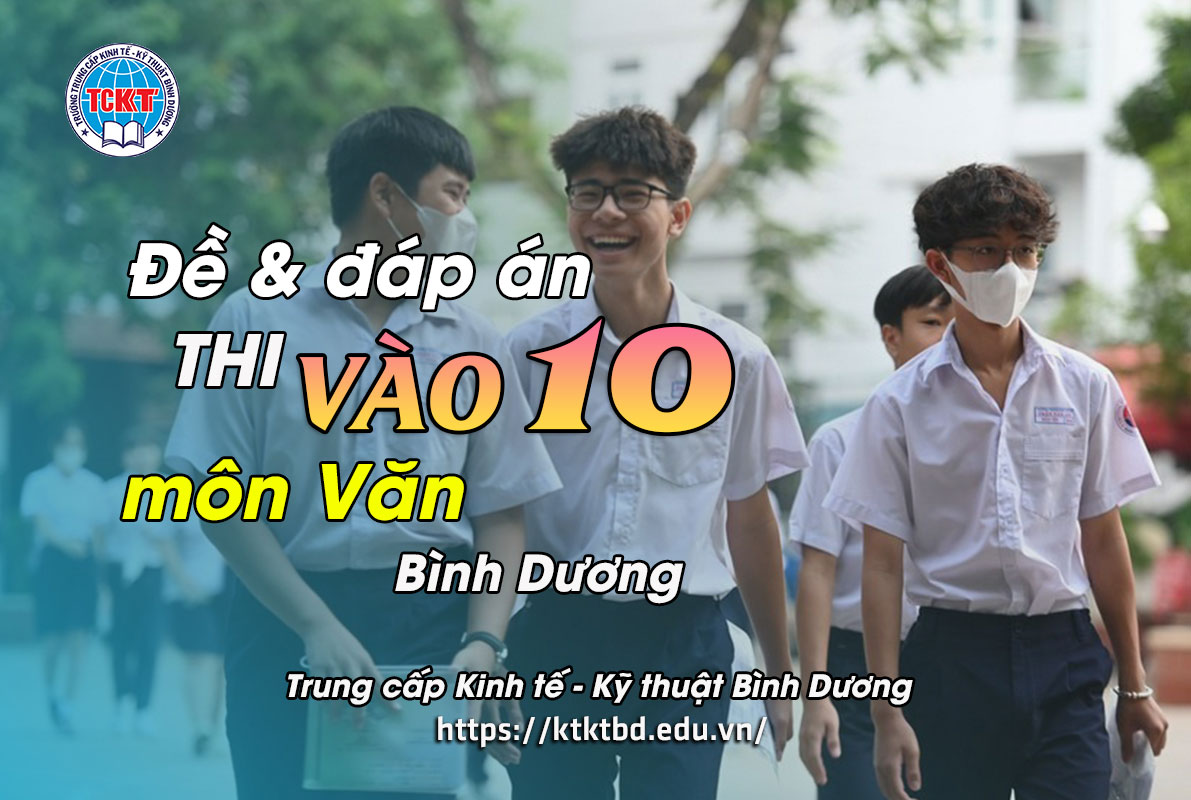 Đề và đáp án thi vào lớp 10 môn văn năm 2025 tỉnh Bình Dương
