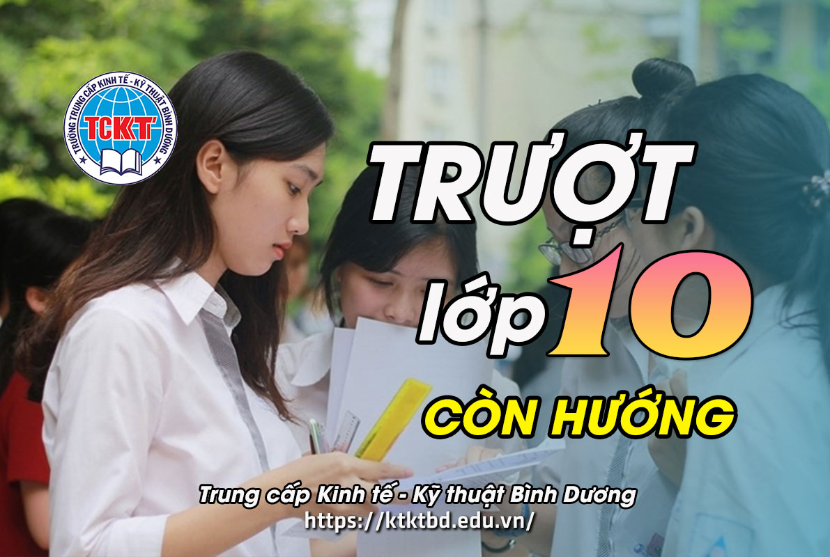 Trượt lớp 10 không phải là dấu chấm hết!