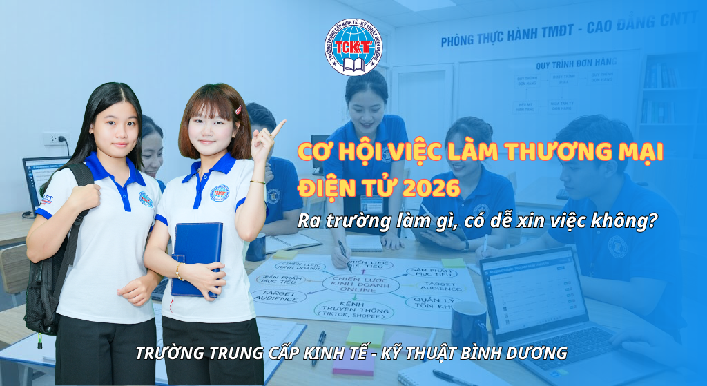 Cơ hội việc làm thương mại điện tử 2026: Ra trường làm gì, có dễ xin việc không?