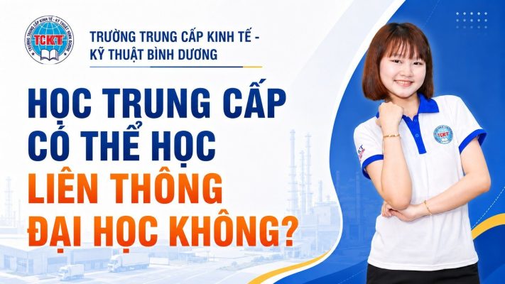 Học trung cấp có thể học liên thông đại học không