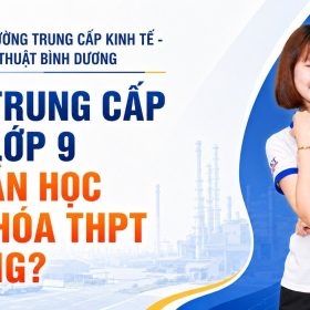 Học trung cấp sau lớp 9 có cần học văn hóa THPT không