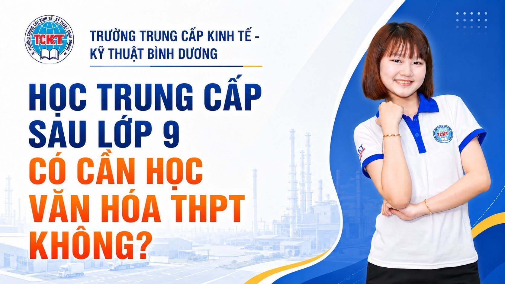 Học trung cấp sau lớp 9 có cần học văn hóa THPT không