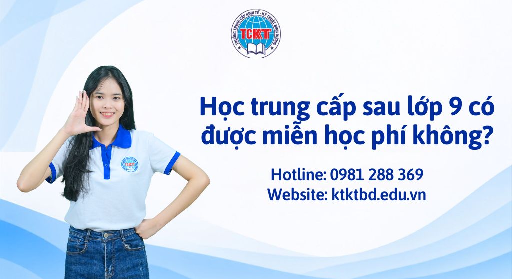 Học trung cấp sau lớp 9 có được miễn học phí không?