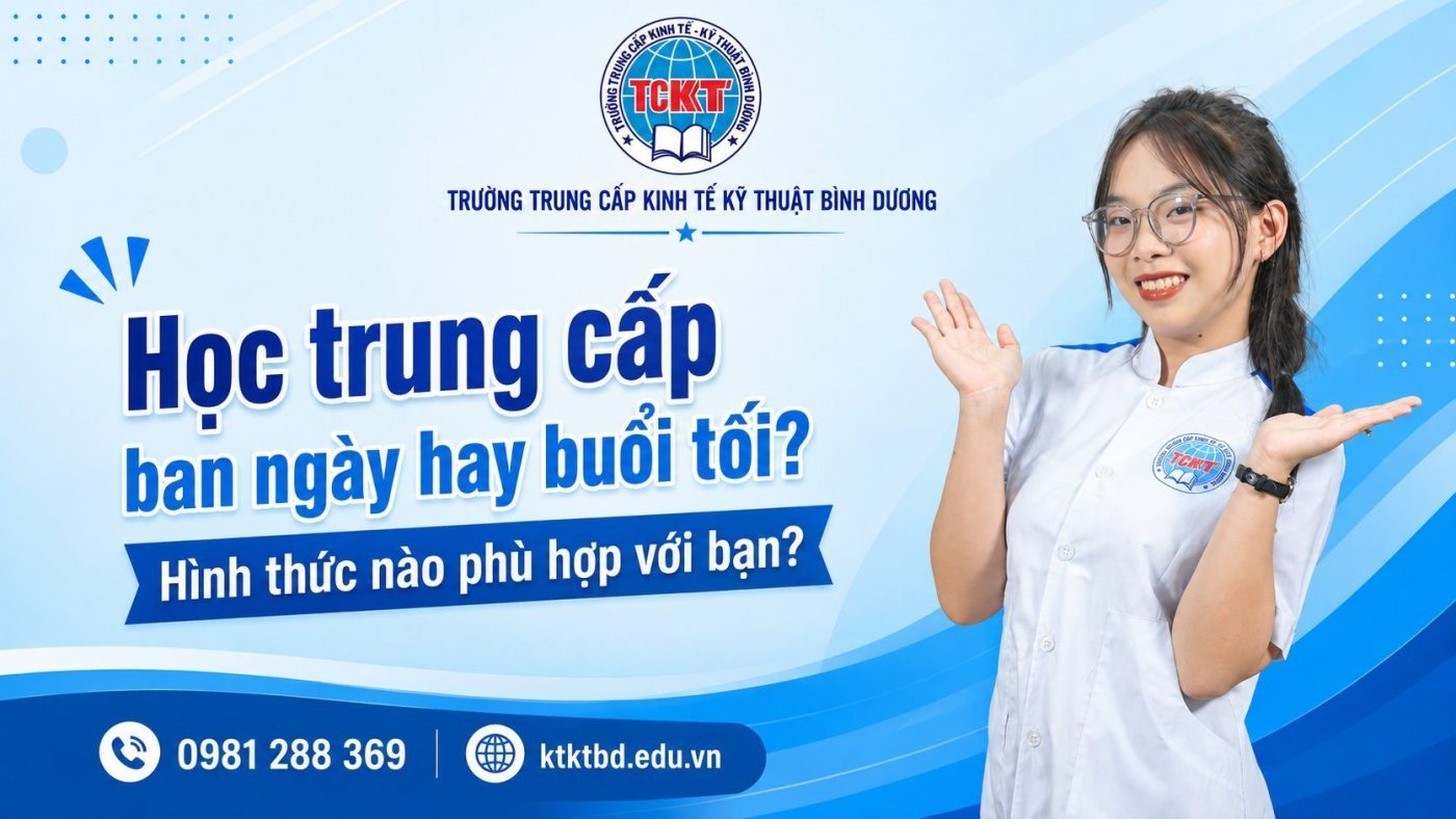 Học trung cấp ban ngày hay buổi tối? Hình thức nào phù hợp với bạn?