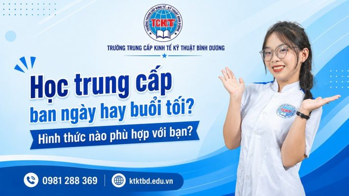 Học trung cấp ban ngày hay buổi tối? Hình thức nào phù hợp với bạn?